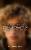 The Education of Joshua Chastain