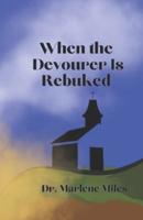 When the Devourer Is Rebuked