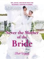 Never the Mother of the Bride