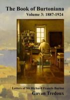 Letters & Memoirs of Sir Richard Francis Burton Volume 3