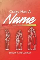 Crazy Has A Name