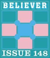 The Believer Issue 148