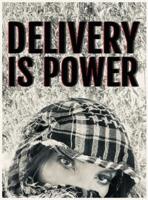 Delivery Is Power