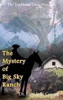 The Mystery of Big Sky Ranch