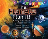 The Planets Plan It!