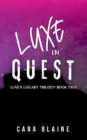 Luxe in Quest