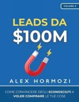 Leads Da $100M