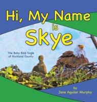 Hi, My Name Is Skye