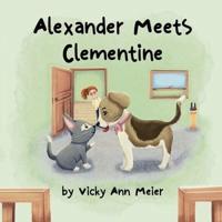 Alexander Meets Clementine
