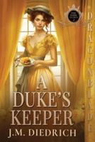 A Duke's Keeper