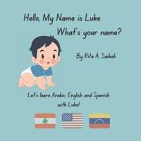Hello, My Name Is Luke! What's Your Name?
