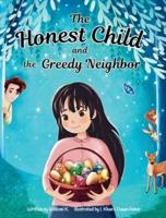 The Honest Child and the Greedy Neighbor
