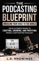 The Podcasting Blueprint