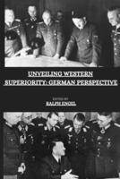Unveiling Western Superiority