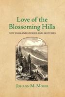 Love of the Blossoming Hills