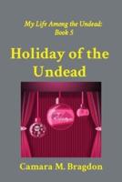 Holiday of the Undead