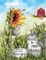 A House for Madi Mouse
