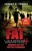 Fat Vampire 4