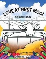 Love at First Moo!