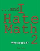...And I Hate Math 2