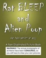 Rat BLEEP and Alien Poop