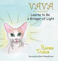 Va Va Learns to Be a Bringer of Light
