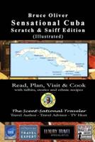 SENSATIONAL CUBA Scratch & Sniff Edition (Illustrated) - Read, Plan, Visit, & Cook