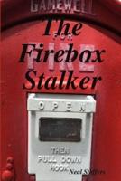 The Firebox Stalker