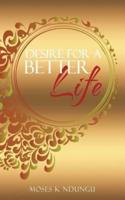 Desire for a Better Life