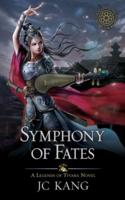 Symphony of Fates: A Legends of Tivara Story