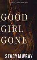 Good Girl Gone