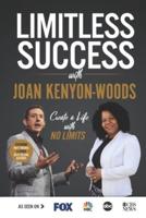 Limitless Success With Joan Kenyon-Woods