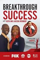 Breakthrough Success With Keith and Lakeisha Mcknight