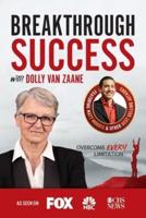 Breakthrough Success With Dolly Van Zaane