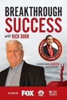 Breakthrough Success With Rick Dorr