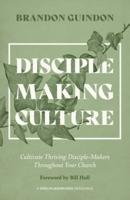 Disciple Making Culture