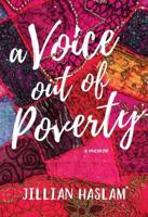A Voice Out of Poverty
