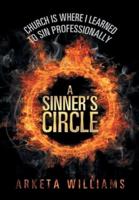 A Sinner's Circle: Church Is Where I Learned to Sin Professionally