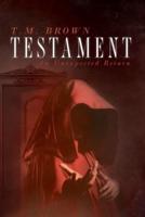 Testament : An Unexpected Return
