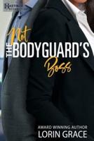 Not the Bodyguard's Boss