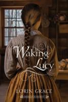 Waking Lucy