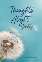 THOUGHTS ALIGHT POETRY