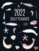 Narwhal Daily Planner 2022: Beautiful Ocean Fish Year Scheduler   12 Months: January-December 2022   Water Animal Planner with Marine Life