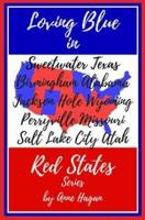 The Loving Blue in Red States Collection