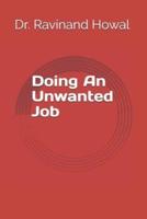 My Experiences of Doing An Unwanted Job