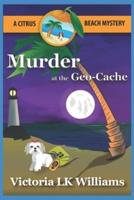 Murder at the Geo-Cache...A Citrus Beach Mystery
