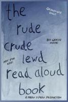 The Rude, Crude, Lewd, Read Aloud Book