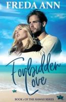 Forbidden Love: Book 1 of The Hawaii Series