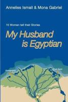 My Husband Is Egyptian