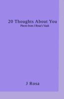 20 Thoughts About You